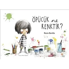 Öpücük Ne Renktir? - Rocio Bonilla - Günışığı Kitaplığı