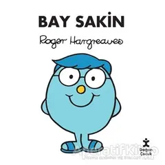 Bay Sakin - Roger Hargreaves - Doğan Çocuk