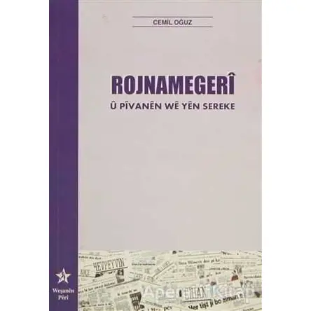 Rojnamegeri u Pivanen We Yen Sereke - Cemil Oğuz - Peri Yayınları