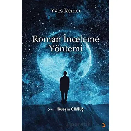 Roman İnceleme Yöntemi - Yves Reuter - Cinius Yayınları