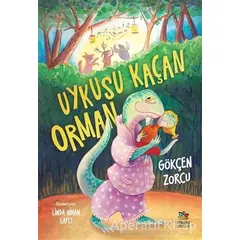 Uykusu Kaçan Orman - Gökçen Zorcu - İthaki Çocuk Yayınları
