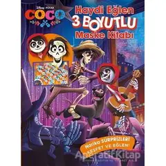 Disney Coco Haydi Eğlen 3 Boyutlu Maske Kitabı - Kolektif - Doğan Egmont Yayıncılık