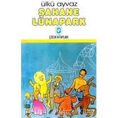 Şahane Lunapark - Ülkü Ayvaz - Cem Yayınevi