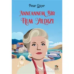 Anneannem Bir Film Yıldızı - Pınar Göçer - İthaki Çocuk Yayınları