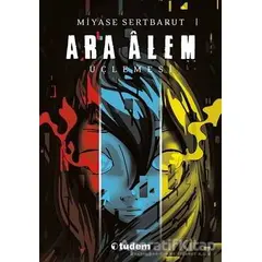 Ara Alem Üçlemesi (3 Kitap Takım) - Miyase Sertbarut - Tudem Yayınları