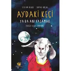 Ay’daki Keçi ya da Anı Yaşamak - Stefan Beuse - Ginko Kitap