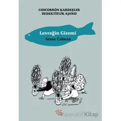 Coscorron Kardeşler Dedektiflik Ajansı - Levreğin Gizemi - Anna Cabeza - Parmak Çocuk Yayınları