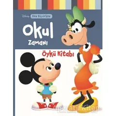 Disney Ben Büyürken - Okul Zamanı - Kolektif - Doğan Egmont Yayıncılık