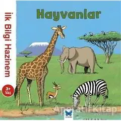 İlk Bilgi Hazinem - Hayvanlar - Stephanie Ledu - Mavi Kelebek Yayınları