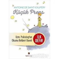 Küçük Prens ve Küçük Prensi Okuma Rehberi - Antoine de Saint-Exupery - Tuti Kitap