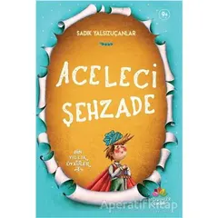 Aceleci Şehzade - Sadık Yalsızuçanlar - Mevsimler Kitap