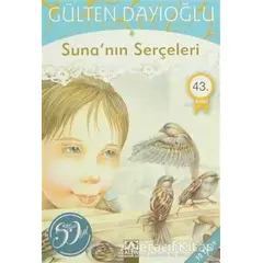 Suna’nın Serçeleri - Gülten Dayıoğlu - Altın Kitaplar