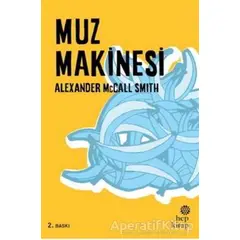Muz Makinesi - Alexander McCall Smith - Hep Kitap