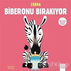 Merhaba Küçük Deha - Zebra Biberonu Bırakıyor - Michael Dahl - 1001 Çiçek Kitaplar