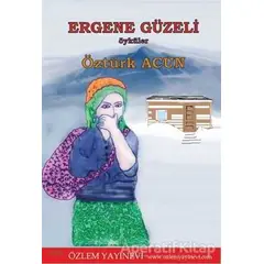 Ergene Güzeli - Öztürk Acun - Özlem Yayınevi