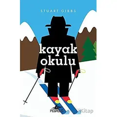 Kayak Okulu - Stuart Gibbs - Pegasus Çocuk Yayınları