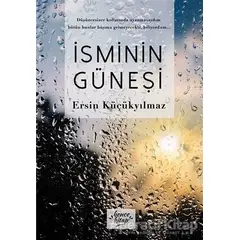 İsminin Güneşi - Ersin Küçükyılmaz - Bencekitap