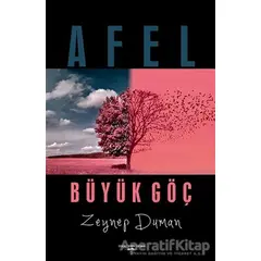 Afel - Büyük Göç - Zeynep Duman - Sokak Kitapları Yayınları