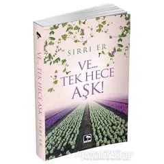 Ve...Tek Hece Aşk! - Sırrı Er - Çınaraltı Yayınları