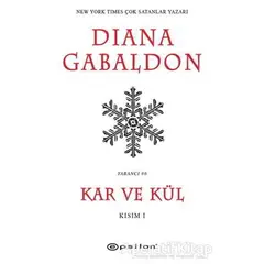 Kar ve Kül Kısım: 1 - Diana Gabaldon - Epsilon Yayınevi