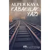 Kabakulak Yazı - Alper Kaya - Arsine Yayıncılık