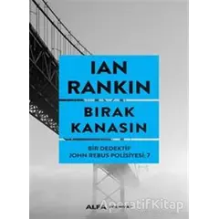Bırak Kanasın - Ian Rankin - Alfa Yayınları