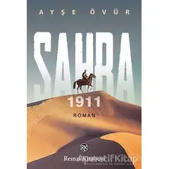 Sahra 1911 - Ayşe Övür - Remzi Kitabevi