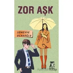 Zor Aşk - Sümeyye Ocakoğlu - Kitap At Yayınları