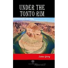 Under the Tonto Rim - Zane Grey - Platanus Publishing