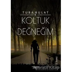 Koltuk Değneğim - Tuba Bulat - Sokak Kitapları Yayınları