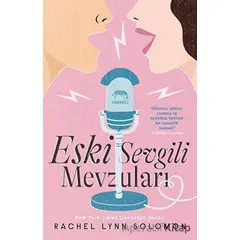 Eski Sevgili Mevzuları - Rachel Lynn Solomon - Yabancı Yayınları