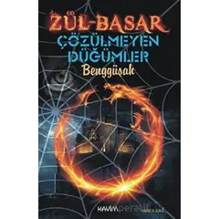 Zül-Basar Çözülmeyen Düğümler - Benggüşah - Kavim Yayıncılık