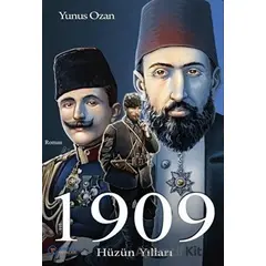 1909 Hüzün Yılları - Yunus Ozan - Gülbey Yayınları