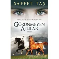 Görünmeyen Atlılar - Saffet Taş - Cinius Yayınları