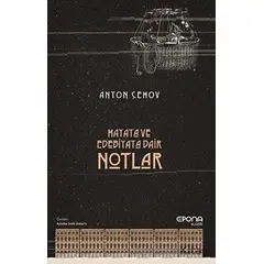 Hayata ve Edebiyata Dair Notlar - Anton Pavloviç Çehov - Epona Kitap