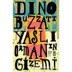 Yaşlı Ormanın Gizemi - Dino Buzzati - Timaş Yayınları