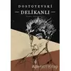 Delikanlı - Fyodor Mihayloviç Dostoyevski - Yordam Edebiyat