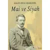 Mai ve Siyah - Halid Ziya Uşaklıgil - İskele Yayıncılık