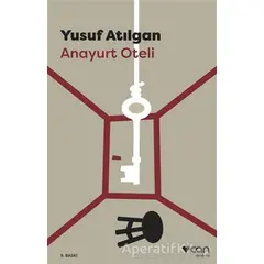 Anayurt Oteli - Yusuf Atılgan - Can Yayınları