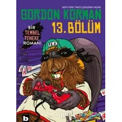 13. Bölüm - Gordon Korman - Bilgi Yayınevi