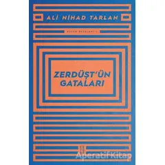 Zerdüşt’ün Gataları - Ali Nihad Tarlan - Ketebe Yayınları