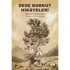 Dede Korkut Hikayeleri - Serap Alper - Turkuvaz Kitap