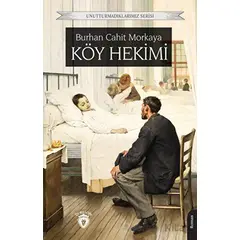 Köy Hekimi - Burhan Cahit Morkaya - Dorlion Yayınları