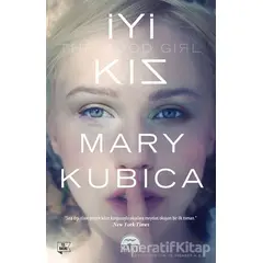 İyi Kız - Mary Kubica - Martı Yayınları