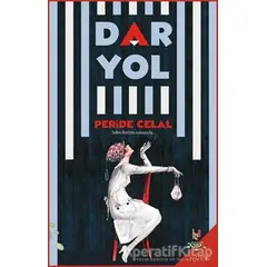 Dar Yol - Peride Celal - h2o Kitap