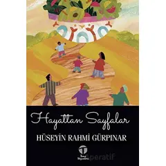 Hayattan Sayfalar - Hüseyin Rahmi Gürpınar - Tema Yayınları