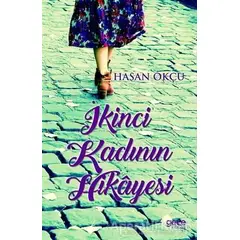 İkinci Kadının Hikayesi - Hasan Okçu - Gece Kitaplığı