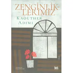 Zenginliklerimiz - Kaouther Adimi - Delidolu Yayınları