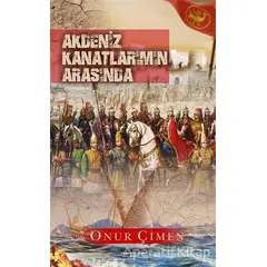 Akdeniz Kanatlarımın Arasında - Onur Çimen - Sokak Kitapları Yayınları