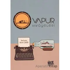 Vapur Hikayeleri - Murat Şahin - Biz Kitap